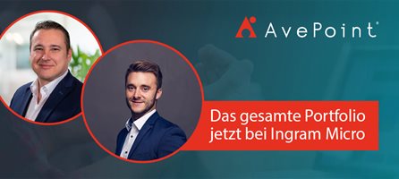 Ingram Micro erweitert die Zusammenarbeit mit AvePoint in Österreich: Mit den Jahreslizenzen ist nun das komplette AvePoint Lösungsangebot über den Distributor erhältlich