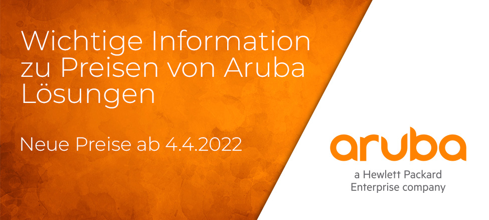 Wichtige Information zu Preisen von Aruba Lösungen