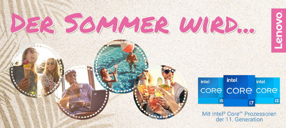 Der Sommer wird... - Mit Lenovo und Intel!