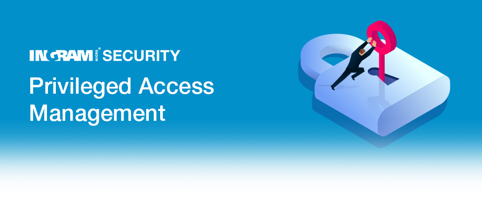 Der Schlüssel zur Cybersicherheit 2021 – Privileged Access Management 